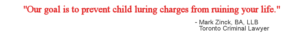 Toronto Luring a Child Charges Lawyer